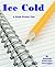 Ice Cold: A Flash Fiction Tale