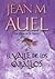 El Valle de los Caballos by Jean M. Auel