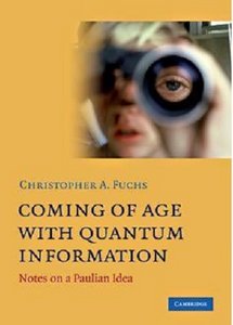 Coming of Age with Quantum Information: Notes on a Paulian Idea (Hardcover)