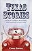 Texas Stories: Tales of Cow...