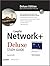 Comptia Network+ Deluxe Study Guide by Todd Lammle