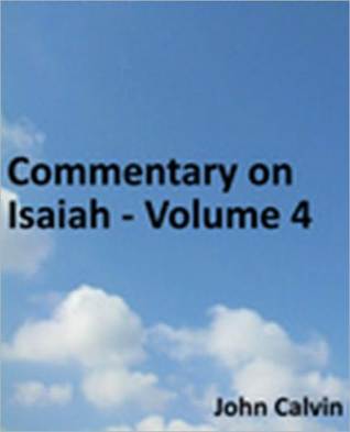 Commentary on Isaiah - Volume 4
