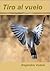 Tiro al vuelo by Alejandro Volnie