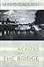 Across the Bridge by Mavis Gallant