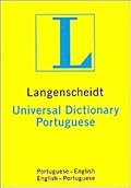 Langenscheidt's Universal Portuguese Dictionary : English-Portuguese/Portuguese-English