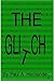 The Glitch
