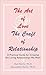 The Art of Love: The Craft of Relationship