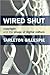 Wired Shut: Copyright and t...