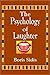 The Psychology of Laughter