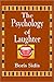The Psychology of Laughter by Boris Sidis