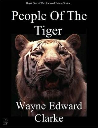 People of the Tiger - USA Edition (The Rational Future, #1)