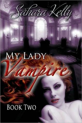 My Lady Vampire - Book Two (My Lady Vampire, #2)
