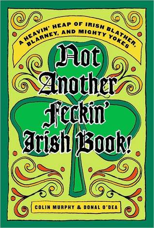 Not Another Feckin' Irish Book! (Hardcover)