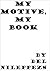 My Motive, My Book