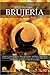 Breve Historia de la Brujería. Conjuros, pactos satanicos, libros prohibidos, aquelarres y falsos mitos sobre las brujas así como la historia de su brutal persecución en Europa y América a lo largo de tres siglos