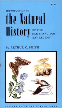 The Natural History of the San Francisco Bay Region (California Natural History Guides)