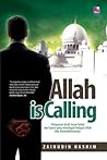 Allah Is Calling: Himpunan Kisah Insan Hebat dari Barat yang Mendapat Hidayah Allah dan Menyebarkannya