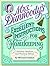 Mrs. Dunwoody's Excellent Instructions for Homekeeping: Timeless Wisdom and Practical Advice