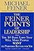 The Feiner Points of Leadership: The 50 Basic Laws That Will Make People Want to Perform Better for You