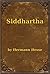 Siddhartha by Hermann Hesse