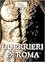 Guerrieri di Roma [[