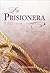 La prisionera