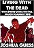 With Spring Comes the Fall (Living with the Dead, #1)