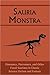 Sauria Monstra: Dinosaurs, Pterosaurs, and Other Fossil Saurians in Classic Science Fiction and Fantasy