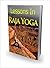 Lessons in Raja Yoga