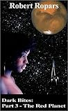 The Red Planet (Dark Bites Part 3)