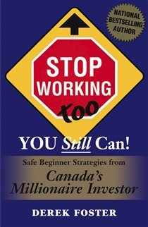 STOP WORKING TOO: You Still Can! (Paperback)