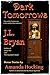Dark Tomorrows