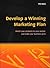Develop a Winning Marketing Plan by Phil Stone