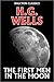 The First Men in the Moon by H. G. Wells