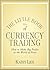 The Little Book of Currency...
