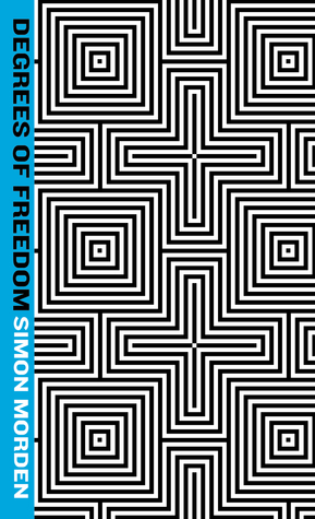 Degrees of Freedom (Samuil Petrovitch, #3)