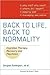 Back to Life, Back to Normality by David Kingdon