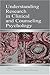 Understanding Research in Clinical and Counseling Psychology