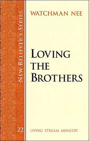 Loving the Brothers Nbs 22: New Believers Series 22