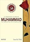Le Prophete D'Amour Muhammad Les Brises De Sa Compassion