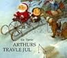 Arthurs travle jul by Eve Tharlet