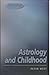 Astrology and Childhood