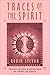 Traces of the Spirit: The R...