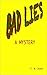 Bad Lies: A Mystery Novel
