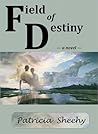 Field of Destiny