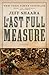 The Last Full Measure by Jeff Shaara