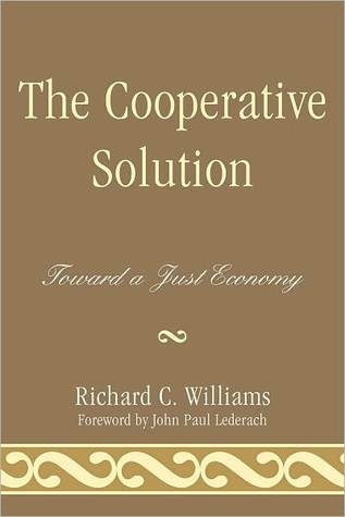 The Cooperative Solution: Toward a Just Economy (Paperback)