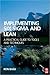 Implementing Six SIGMA and Lean: A Practical Guide to Tools and Techniques a Practical Guide to Tools and Techniques