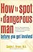 How to Spot a Dangerous Man...