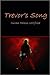 Trevor's Song